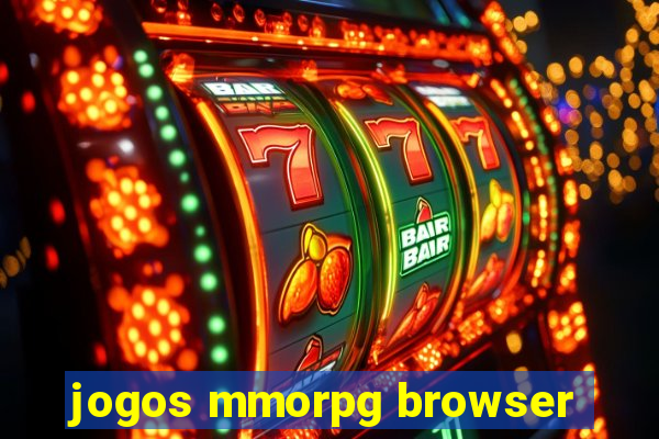 jogos mmorpg browser